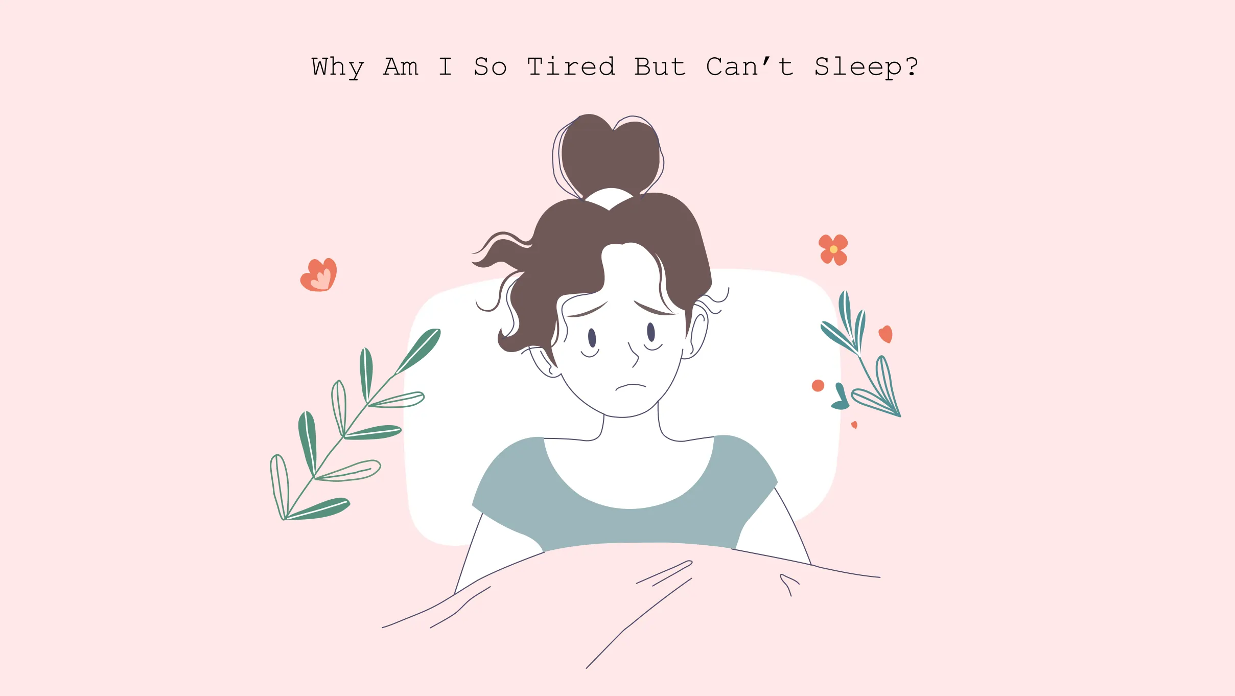 Why am I so tired but can’t sleep