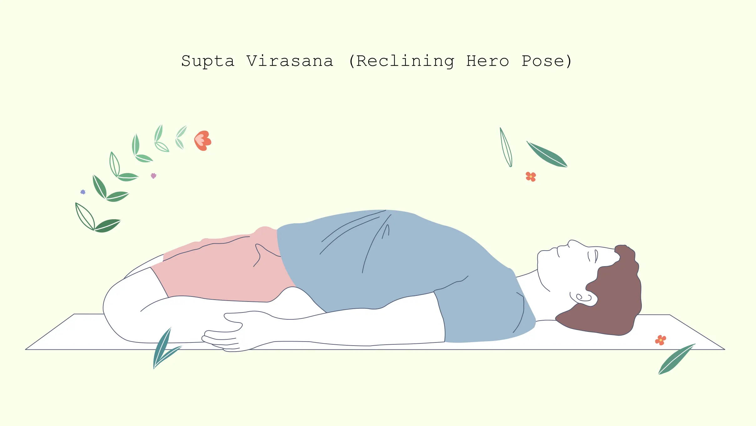 Reclining Hero Pose