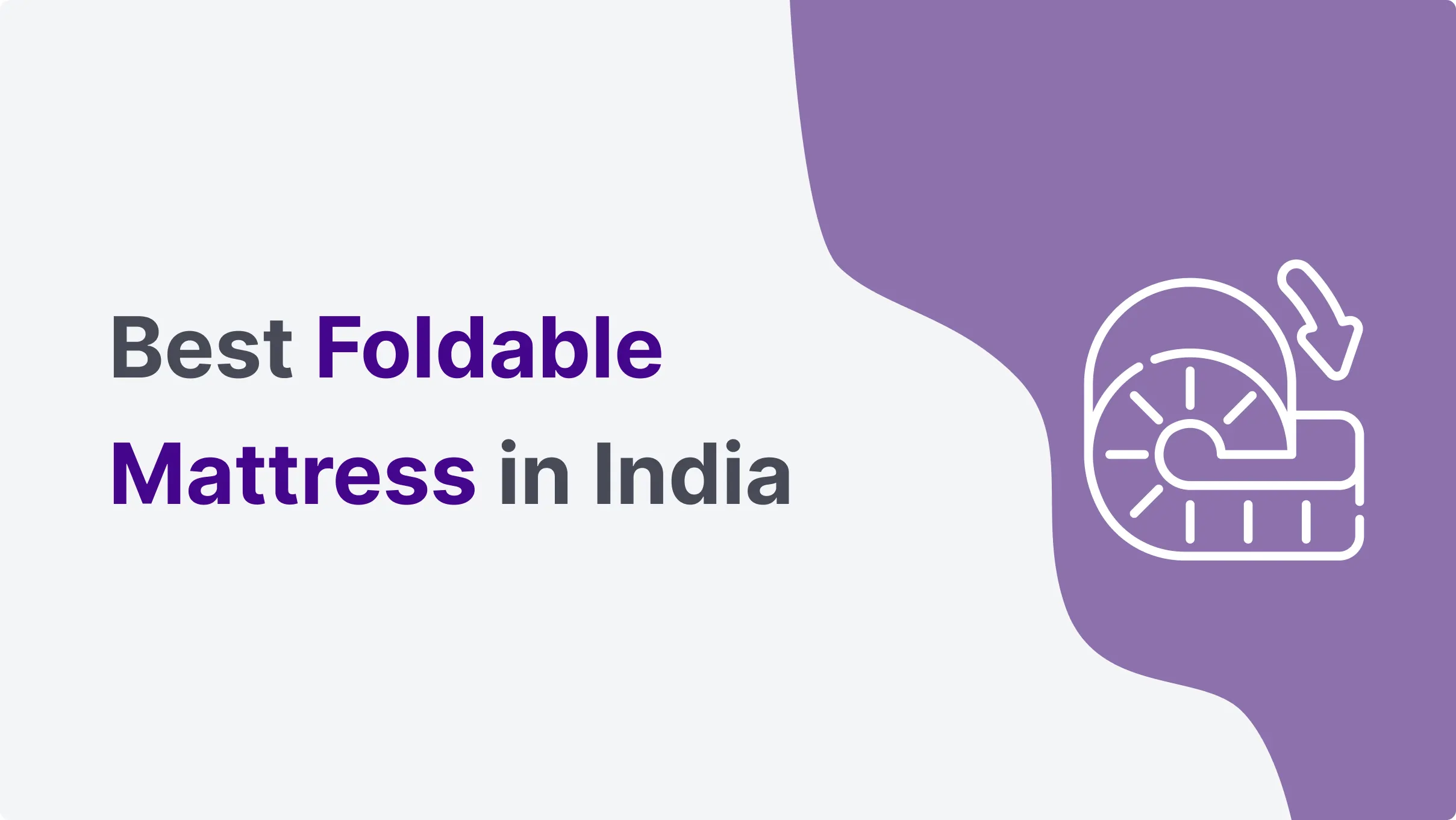 Best Foldable Mattress in India Best Foldable Mattress in India