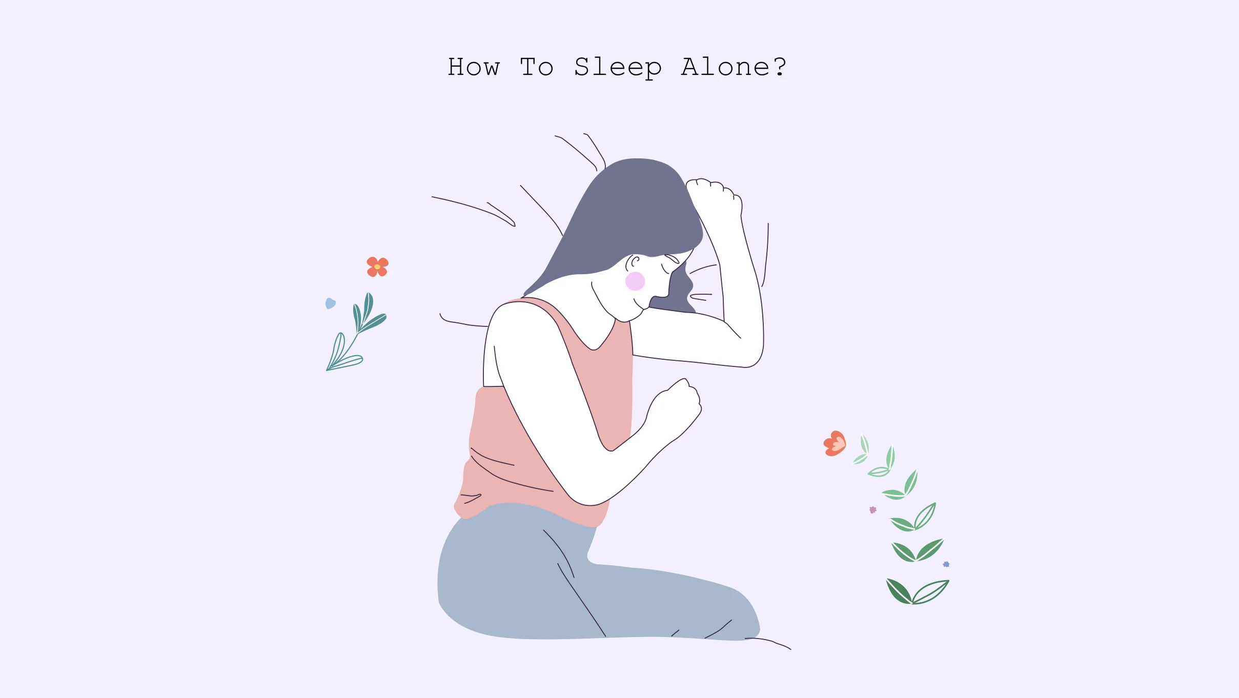 xxx How to sleep alone How to sleep alone