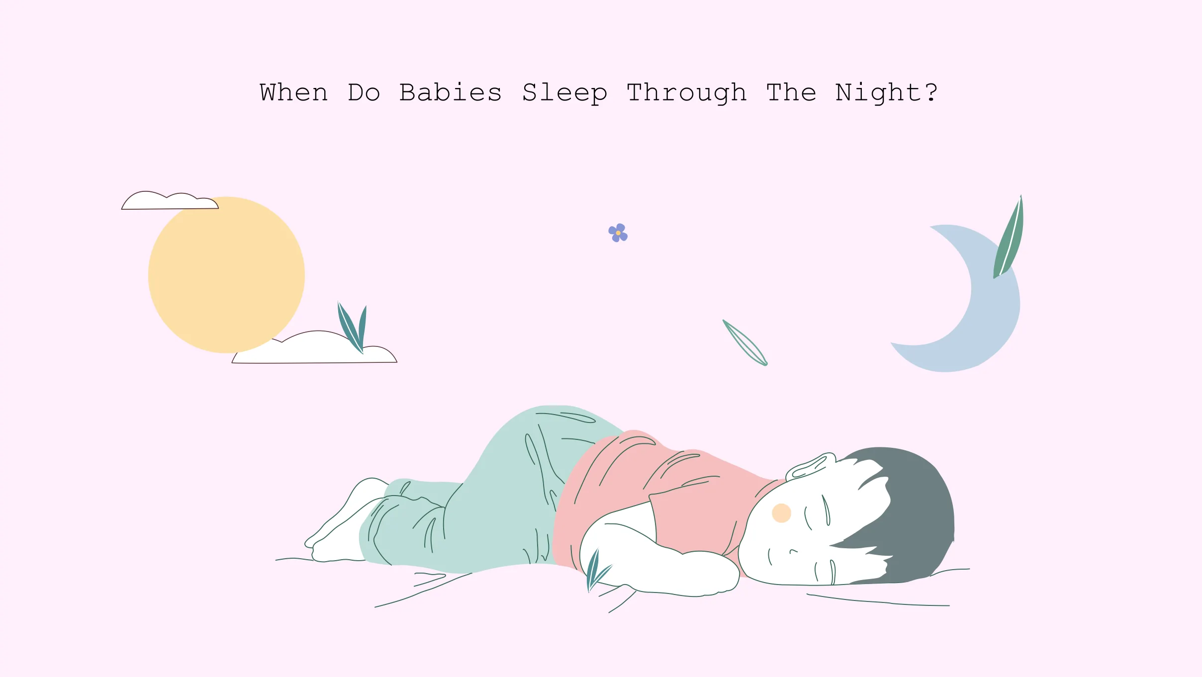 when do babies sleep through the night